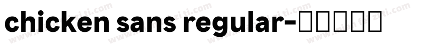 chicken sans regular字体转换